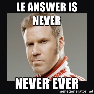 048a1dc9f18b52bc96f97eac740a664e_never-meme-memesuper-never-meme_400-400.jpg