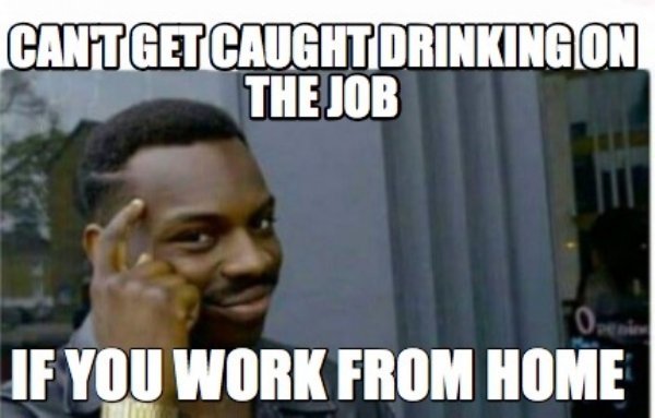 1.-meme-drinking-work-from-home.jpg