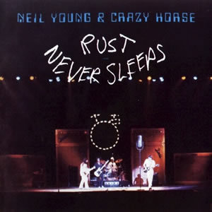1979_NeilYoungCrazyHorse-RustNeverSleeps.jpg