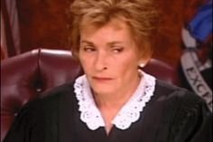 4a2e68e0813de0788848dab6c3443c12--judge-judy-judge-me.jpg