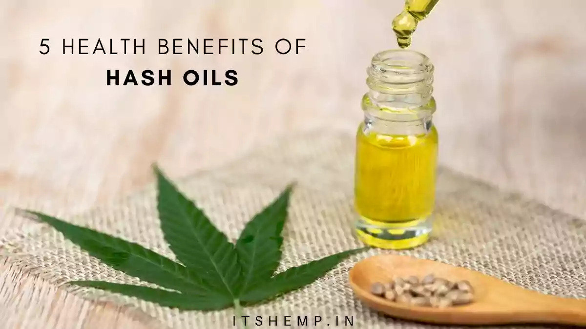 5-HEALTH-BENEFITS-OF-HASH-OILS.jpg