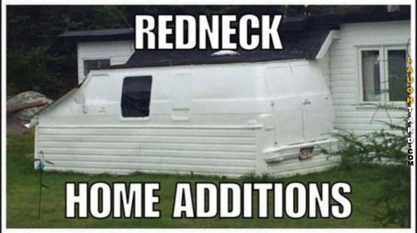 7ba6f88be0ce1b90d18998967b24d33b--home-additions-funny-redneck.jpg