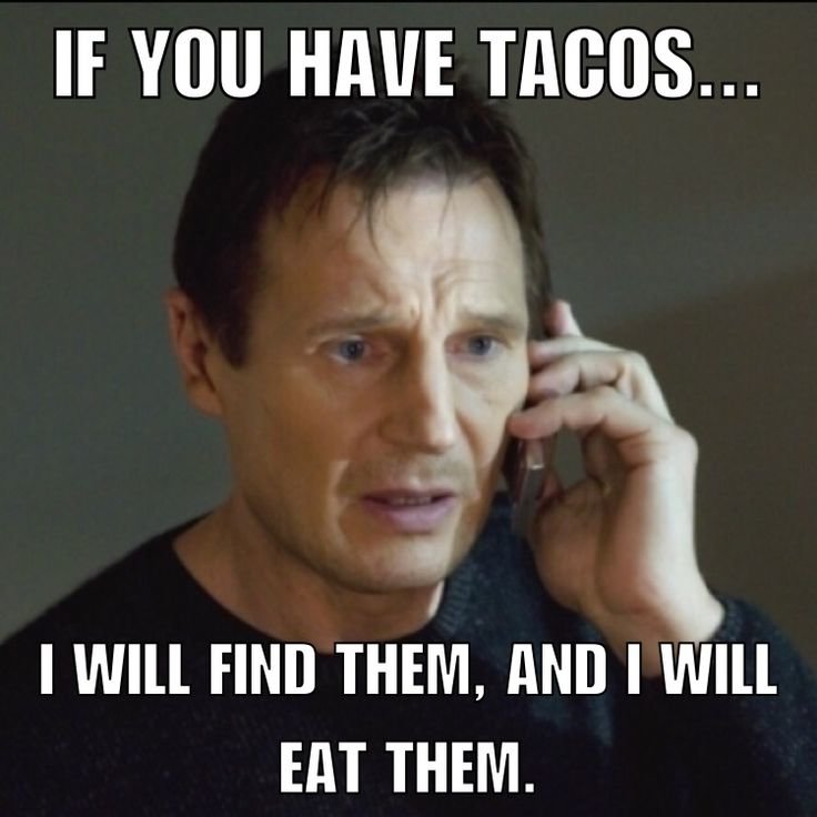 a5981fcc09689034ec9dc9201c9787f5--taco-taco-work-memes.jpg