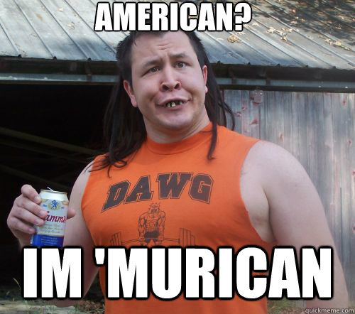 american-im-murican-hillbilly-meme.jpg