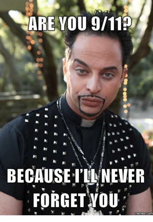 are-you-9-11-because-ill-never-forget-you-memes-17960069.jpg