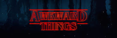 Awkward things.jpg