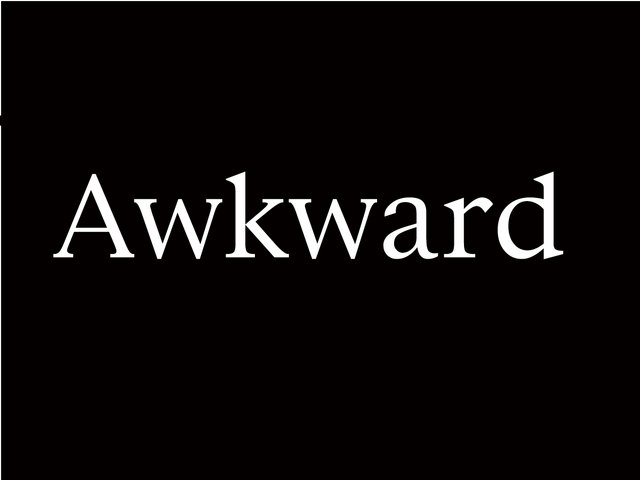 awkward_88a58ad5bd63b6cf9e537d1d7915cb7caf0b4673.jpg