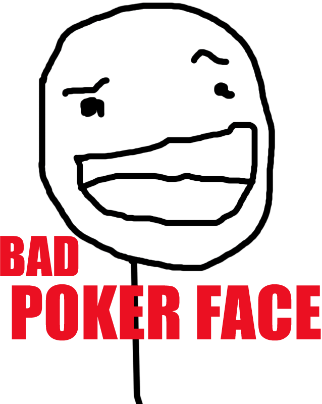 bad-pokerface_236f83fbcf31fa515eff3d1ec628010fad709b57.png