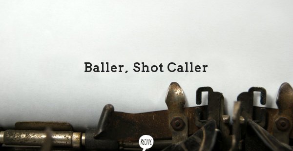 Baller-Shot-Caller-600x310c.jpg