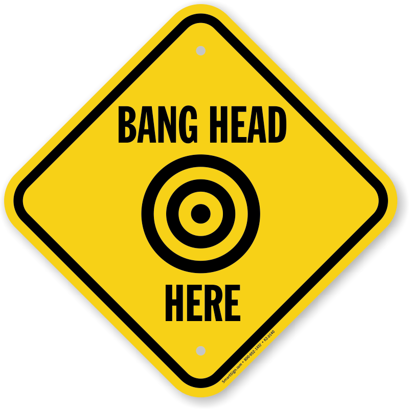 bang-head-here-sign-k2-0140.png