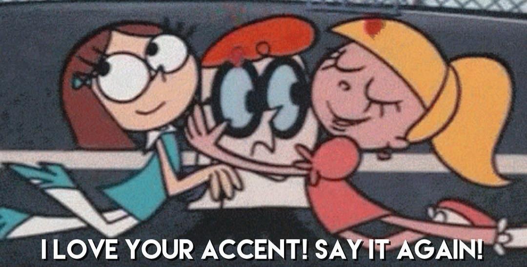 Best-18-i-love-your-accent-meme-4.jpg