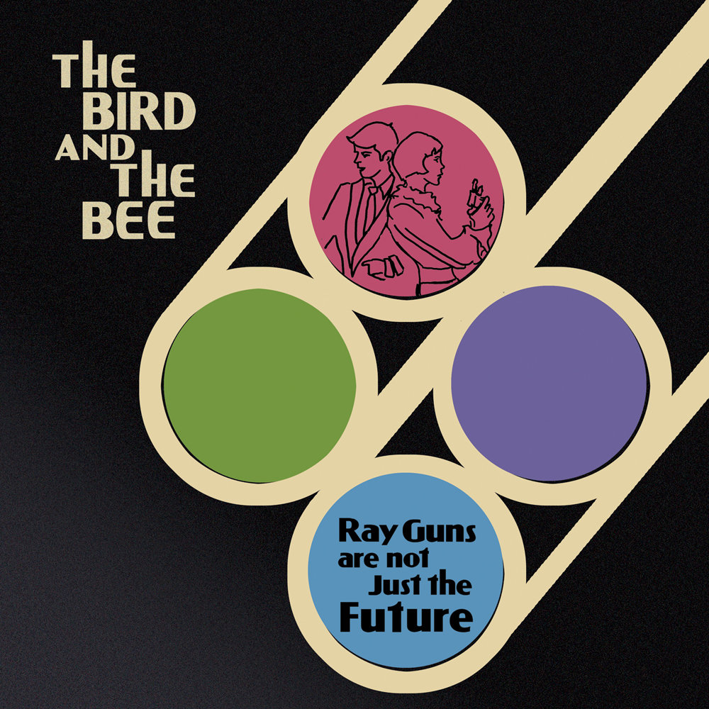 Bird and the Bee Ray Guns are not just the future [AAx] ~ 1000px  aequi image.jpg