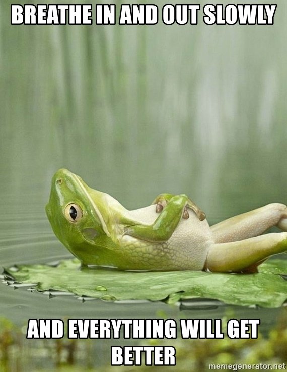 breathe-in-and-out-slowly-and-everything-will-get-better.jpg