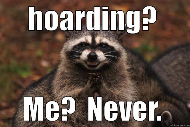 c2d7738c5dce945683ecf98d6df9aded_raccoon-hoarding-hoarding-hoarding-memes_625-417.jpg