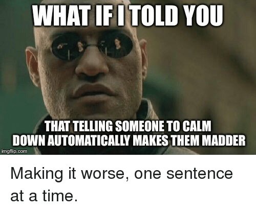 Calm Down Worse.jpg