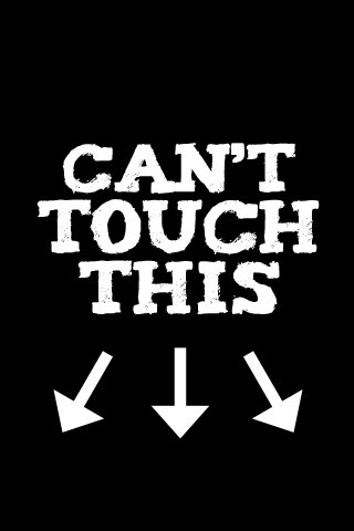 cant-touch-this_d70d1fddca67f372cf11aa6a665b96852d623678.jpg