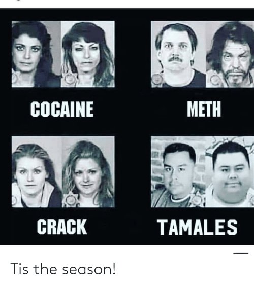cocaine-meth-crack-tamales-tis-the-season-66618021.jpg
