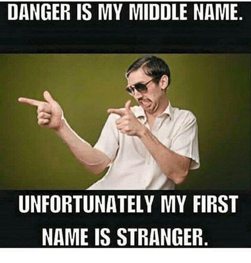 danger-is-my-middle-name-unfortunately-my-first-name-is-25956666.jpg