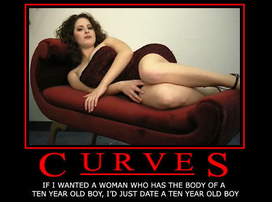 demotivational-posters-curves_57b1911c7c8e632825bf2019ca8233f1132147f4.jpg