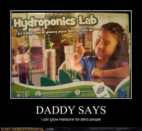demotivational-posters-daddy-says_b421d1503aeea3cbcf2b87ba83f85057241725a3.jpg