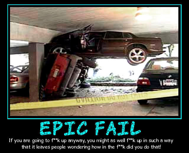 Demotivator__Epic_Fail_6b0924e759e76b3dd0f41f76d3bf3d6c3fe03630.jpg