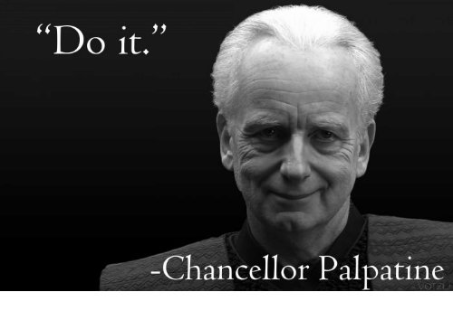 do-it-chancellor-palpatine-19218231.jpg