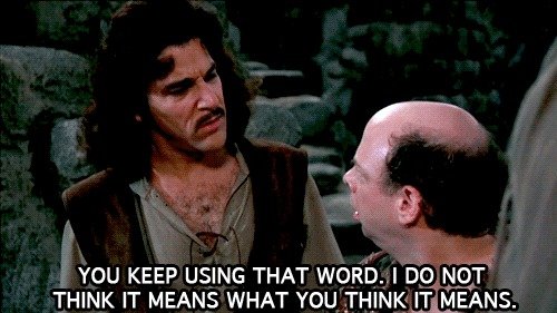 does not mean what you think.jpg