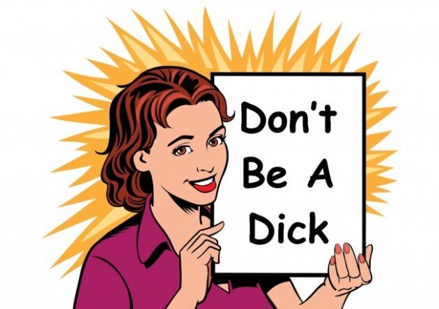 Dont-Be-A-Dick.jpg