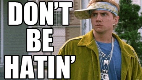 Dont Hate.jpg