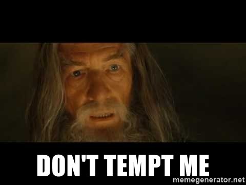 dont-tempt-me.jpg
