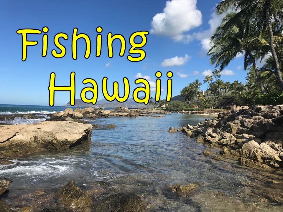 Fishing Hawaii 2.jpg