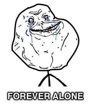 forever-alone-face_6a67d50f02530297037f29a272900895945faa24.jpg