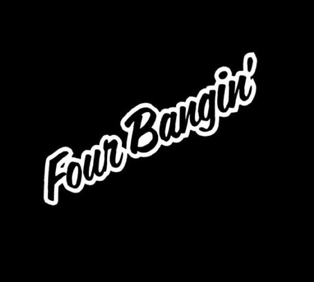 four-bangin.jpg