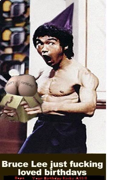 funny-birthday-picture-bruce-lee-lo_3c691cab743c61f5435cc91329da289459b48d17.jpg