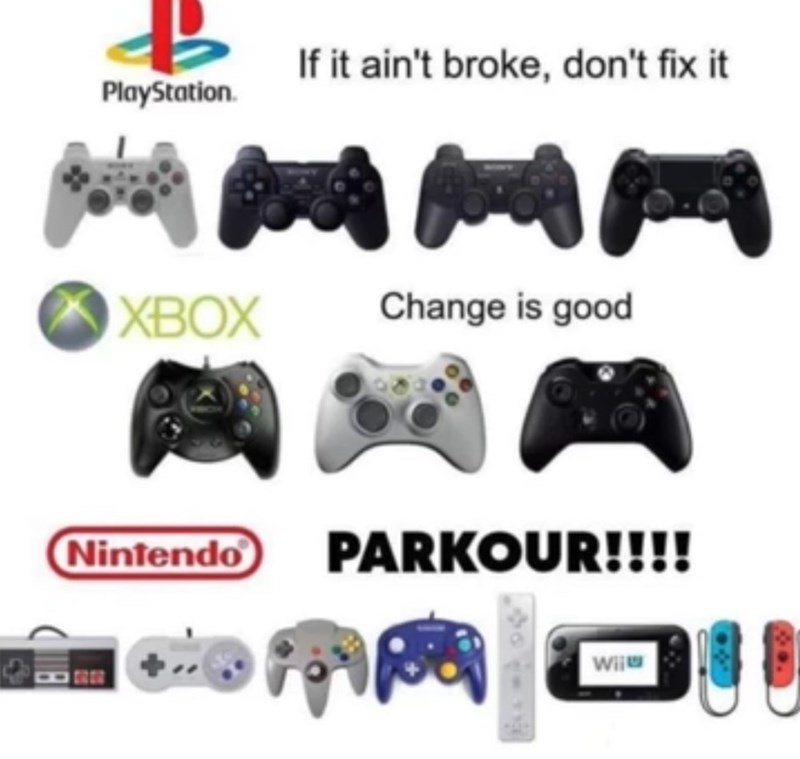 game-controller-if-aint-broke-dont-fix-playstation-x-change-is-good-nintendo-parkour-wi.jpg