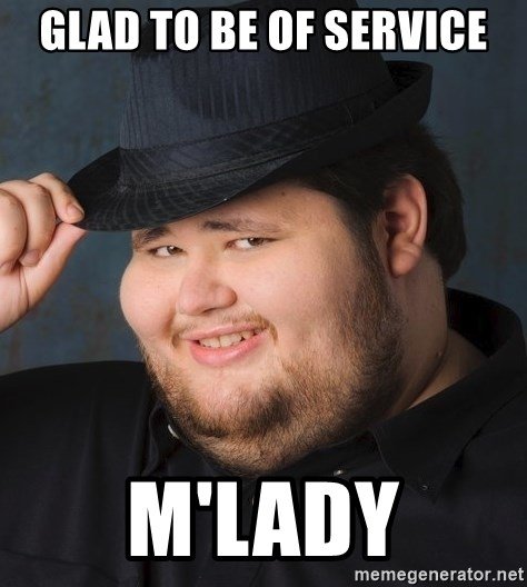 glad-to-be-of-service-mlady.jpg