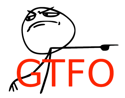 GTFO-Meme-Rage-Face_e8938b5578f388865f460c037339b55d920ff8b5.png