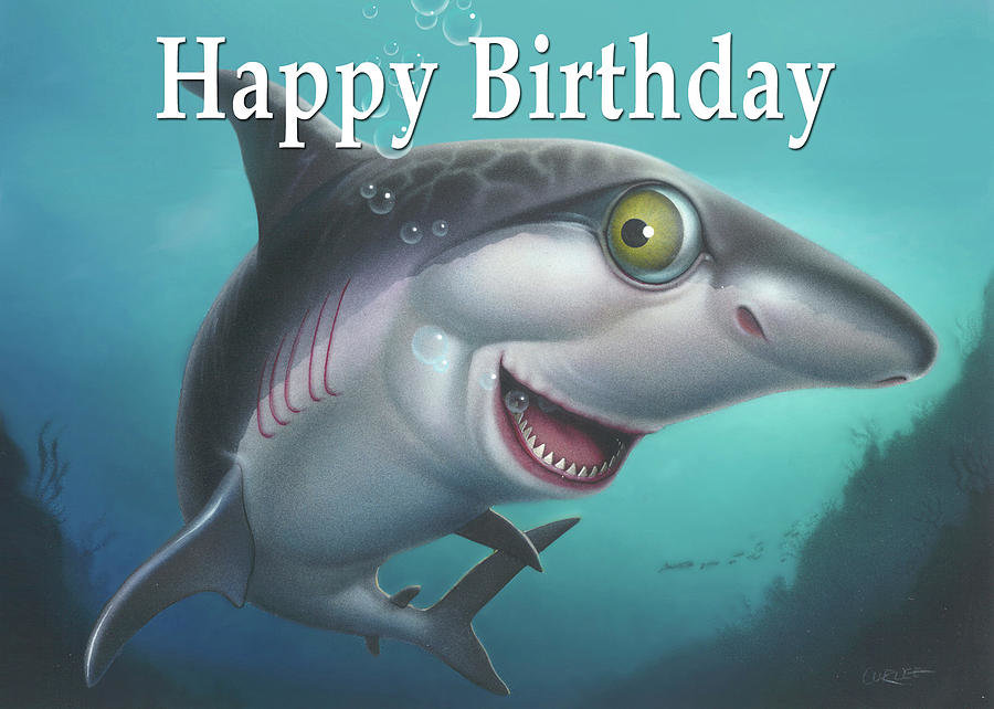 happy-birthday-greeting-card-friendly-shark-cartoon-walt-curlee.jpg