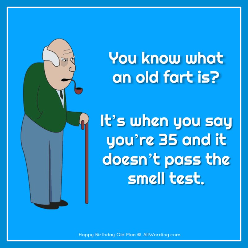 happy-birthday-old-man-smelltest.jpg