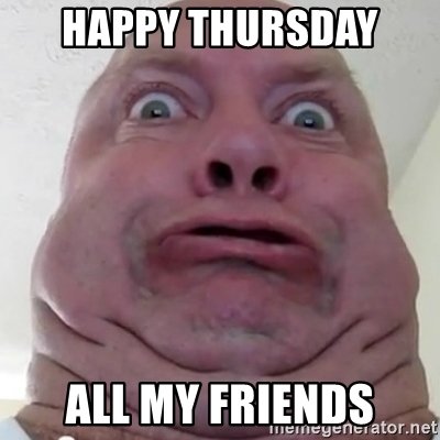 happy-thursday-all-my-friends.jpg