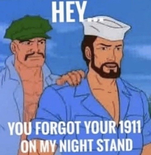 he-you-forgot-your-1911-on-my-night-stand-is-39653666.jpg