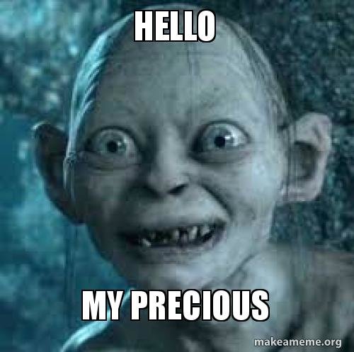 hello-my-precious-yv376e.jpg
