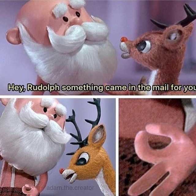 hey-rudolph-something-ame-in-the-m-all-for-you-adamthecreator-MwDfv.jpg