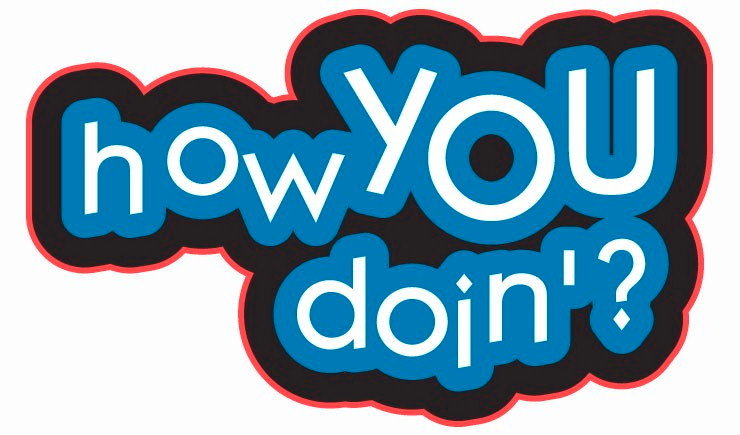 how_you_doin.jpg
