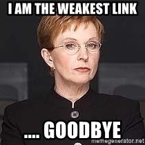 i-am-the-weakest-link-goodbye.jpg