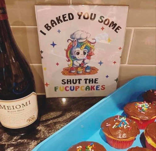 i-baked-u-some-shit-the-fuck-up-cupcakes.jpg