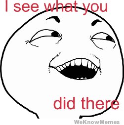 i-see-what-you-did-there_7b26b321c9b78780223efbf5ecab05ccedb63ebd.jpg