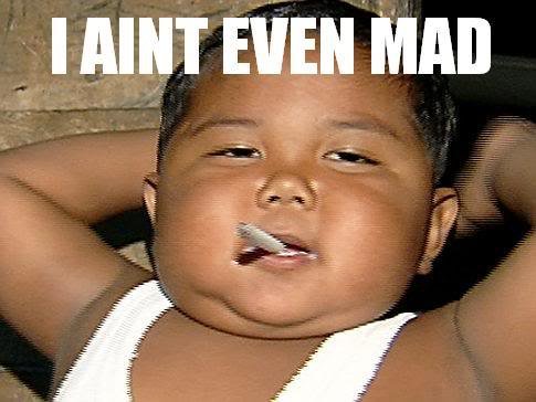 i_aint_even_mad_493_You_mad_Bro-s485x364_71e9517878c9a525d612ffe721be58f54c911f95.jpg