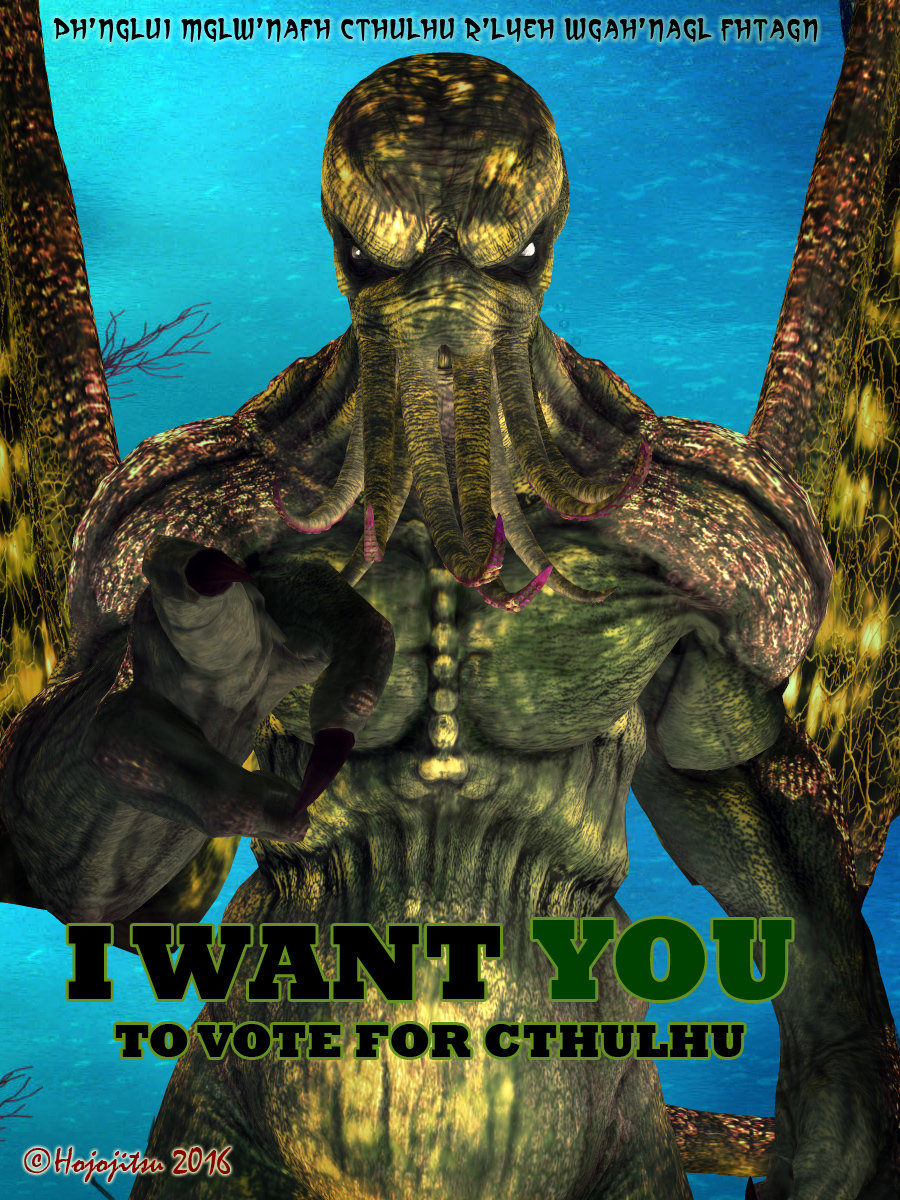 i_want_you_to_vote_for_cthulhu_by_hojojitsu.jpg