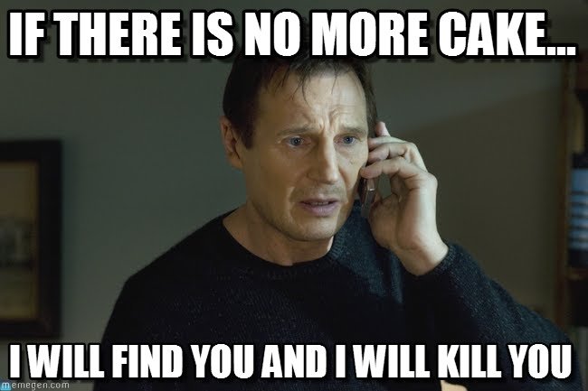 If-there-is-no-more-cake.jpg